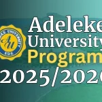 Adeleke University Programs 2025/2026 Session | Acada Ace Tutors
